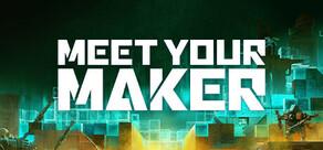 Get games like Meet Your Maker