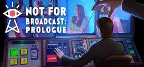 Get games like Not For Broadcast: Prologue