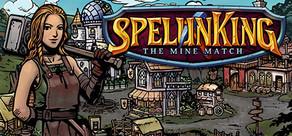 Get games like SpelunKing: The Mine Match