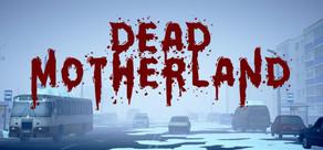 Get games like Dead Motherland: Zombie Co-op