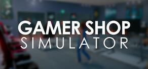 Get games like Gamer Shop Simulator