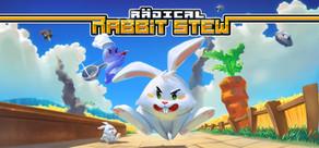Get games like Radical Rabbit Stew