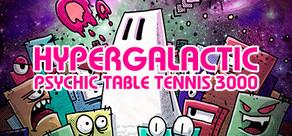 Get games like Hypergalactic Psychic Table Tennis 3000