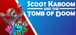 Get games like Scoot Kaboom and the Tomb of Doom