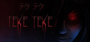Get games like Teke Teke - テケテケ