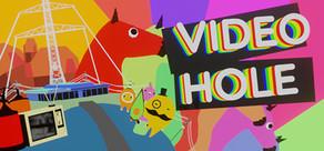 Get games like VideoHole: Episode I