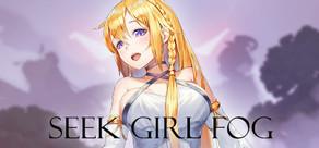 Get games like Seek Girl:Fog Ⅰ