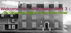 Get games like Welcome To Chichester OVN 3 : The Mysterious Affair At The Violet Hotel