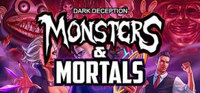 Get games like Dark Deception: Monsters & Mortals