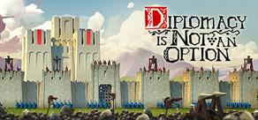 Get games like Diplomacy is Not an Option