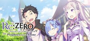 Get games like Re:ZERO -Starting Life in Another World- The Prophecy of the Throne
