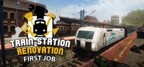 Get games like Train Station Renovation - First Job