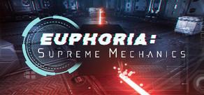Get games like Euphoria: Supreme Mechanics