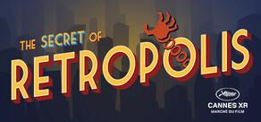 Get games like The Secret of Retropolis