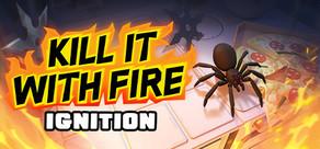 Get games like Kill It With Fire: IGNITION