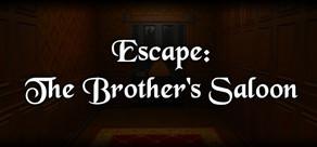 Get games like Escape: The Brother's Saloon