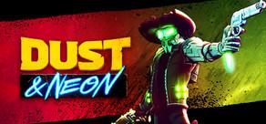 Get games like Dust & Neon