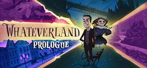 Get games like Whateverland: Prologue