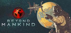 Get games like Beyond Mankind