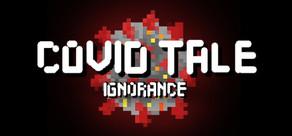 Get games like Covid Tale: Ignorance