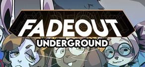 Get games like Fadeout: Underground
