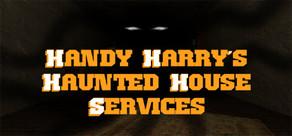 Get games like Handy Harry's Haunted House Services