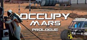 Get games like Occupy Mars: Prologue (2020)