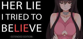 Get games like Her Lie I Tried To Believe - Extended Edition