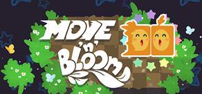 Get games like Move 'n' Bloom