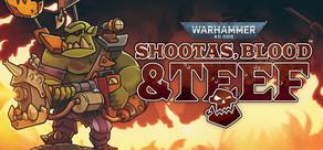 Get games like Warhammer 40,000: Shootas, Blood & Teef