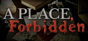 Get games like A Place, Forbidden