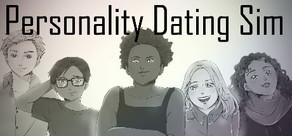 Get games like Personality Dating Sim