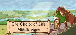 Get games like Choice of Life: Middle Ages