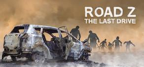 Get games like Road Z : The Last Drive
