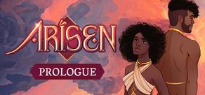Get games like ARISEN: Prologue