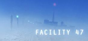 Get games like Facility 47