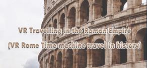 Get games like VR Travelling in the Roman Empire (Time machine travel in history)
