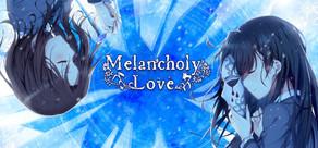 Get games like Melancholy Love
