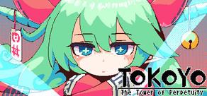 Get games like TOKOYO: The Tower of Perpetuity