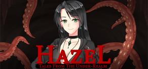 Get games like Tales From The Under-Realm: Hazel