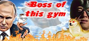 Get games like Boss of this gym