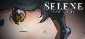 Get games like Selene ~Apoptosis~
