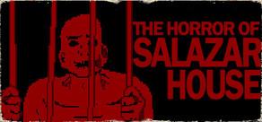 Get games like The Horror Of Salazar House