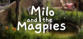 Get games like Milo and the Magpies