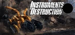 Get games like Instruments of Destruction