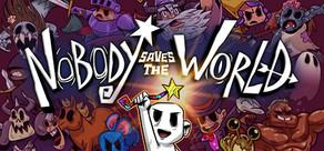 Get games like Nobody Saves the World