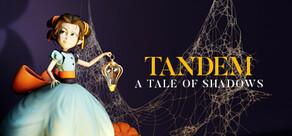 Get games like Tandem: a tale of shadows