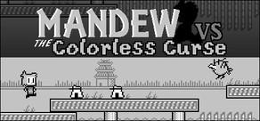 Get games like Mandew vs the Colorless Curse