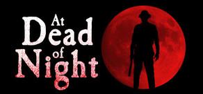 Get games like At Dead Of Night