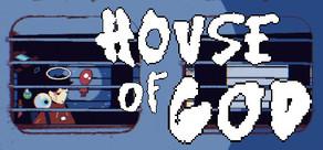 Get games like HOUSE OF GOD